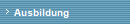 Ausbildung